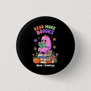 Badge Rond 2,50 Cm Ghost mignon "Lire plus de livres" Drôle Halloween