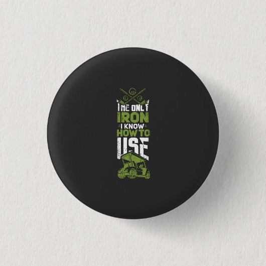 Badge Rond 2,50 Cm Golf - C'Est Le Seul Fer (Devant)
