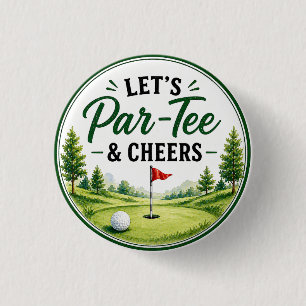 Badge Rond 2,50 Cm Golf Let's Par Tee & Cheers pour la fête de golfeu