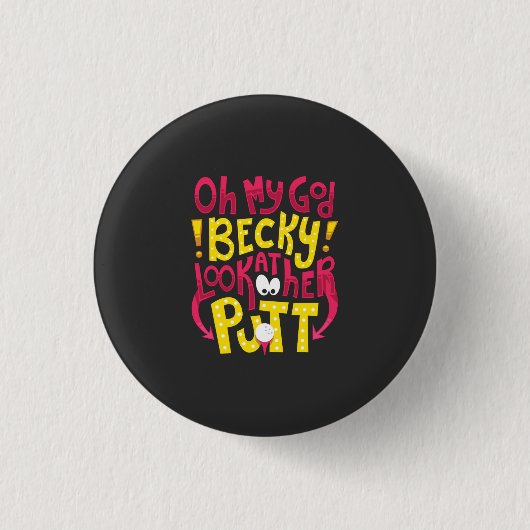 Badge Rond 2,50 Cm Golf - Oh Mon Dieu Becky (Devant)