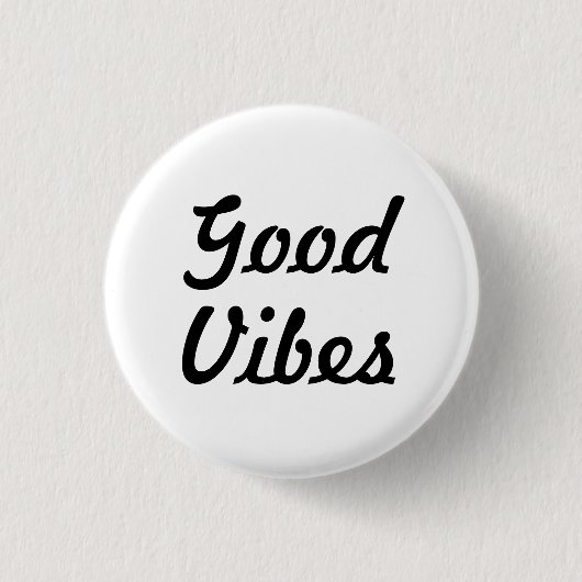 Badge Rond 2,50 Cm Good Vibes (Devant)