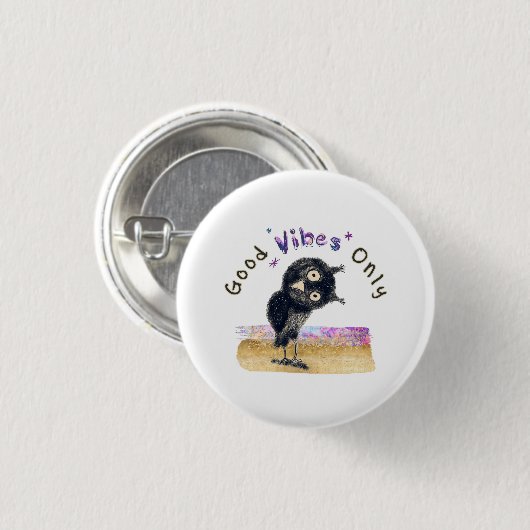 Badge Rond 2,50 Cm Good Vibes seulement avec Chouette curieuse (Devant & derrière)