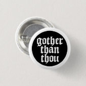 Badge Rond 2,50 Cm Gother than (Devant & derrière)