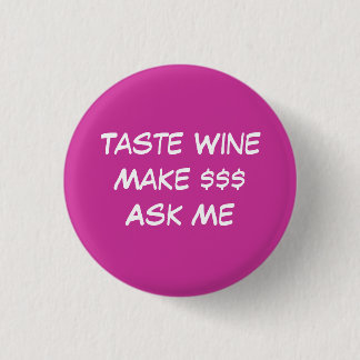Badge Rond 2,50 Cm Goût WineMake Ask je