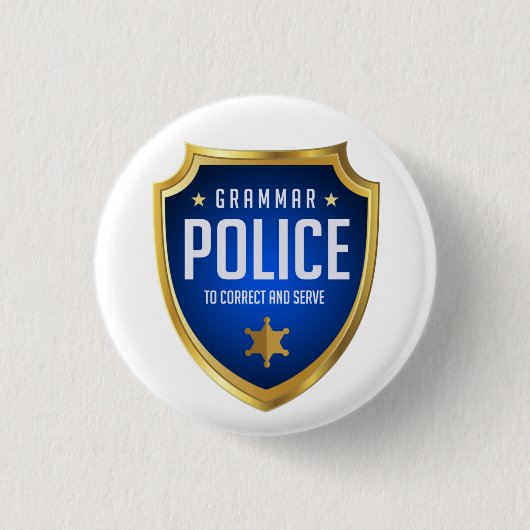 Badge Rond 2,50 Cm Grammar Police Drôle (Devant)