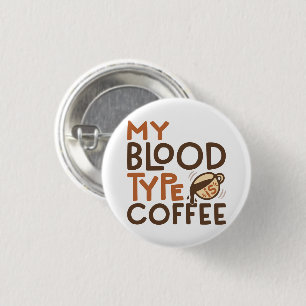 Badge Rond 2,50 Cm Graphique Groupe Sanguin Café pour Cadeau Amateur