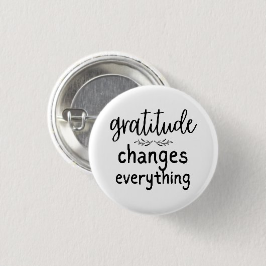 Badge Rond 2,50 Cm Gratitude change tout (Devant & derrière)
