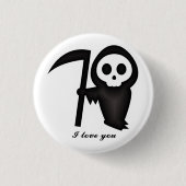 Badge Rond 2,50 Cm Grim Reaper Je t'aime Death Skeleton (Devant)