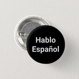 Badge Rond 2,50 Cm Hablo Español, noir, Je parle espagnol, bouton épi