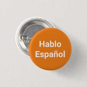 Badge Rond 2,50 Cm Hablo Español orange et blanc Je parle espagnol