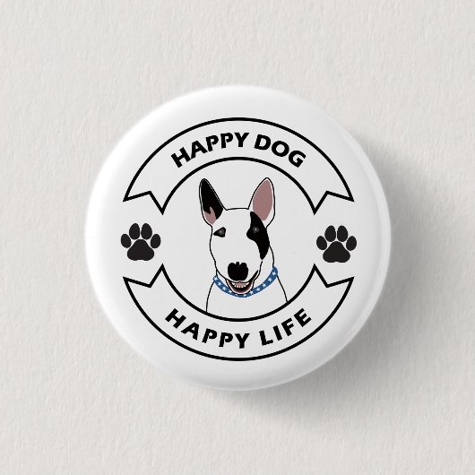 Badge Rond 2,50 Cm Happy dog, happy life (Devant)