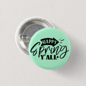 Badge Rond 2,50 Cm Happy Spring Y’all Typography Design-49765 (Devant & derrière)