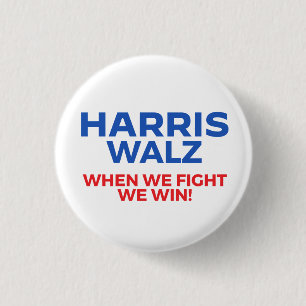 Badge Rond 2,50 Cm Harris Walz 2024 - Quand nous combattons Nous gagn
