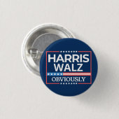 Badge Rond 2,50 Cm Harris Walz. Évidemment. Kamala Harris Tim Walz (Devant & derrière)