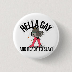 Badge Rond 2,50 Cm Hella Gay et prête à jouer Drôle LGBTQ