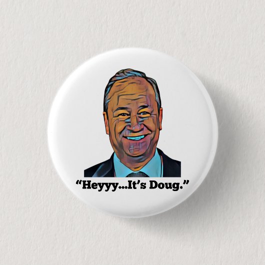 Badge Rond 2,50 Cm Hey, c'est Doug (Devant)