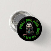 Badge Rond 2,50 Cm Hippie Opossum Stoned Vibes Funny Humor Custom  (Devant & derrière)