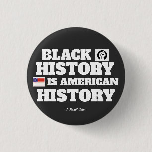 Badge Rond 2,50 Cm Histoire des Noirs (Histoire américaine) - A Miste
