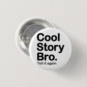 Badge Rond 2,50 Cm Histoire fraîche Bro. Bouton (Devant & derrière)