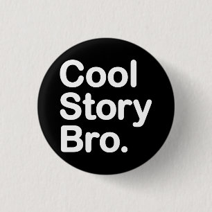 Badge Rond 2,50 Cm Histoire fraîche Bro. Bouton
