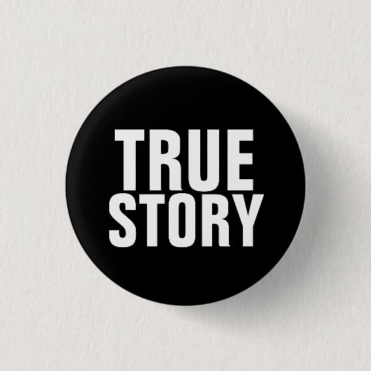 Badge Rond 2,50 Cm Histoire vraie (Devant)