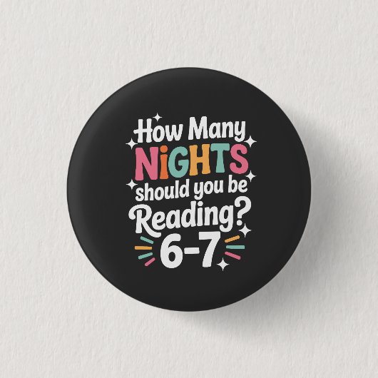 Badge Rond 2,50 Cm How Many Nights Should You Be Reading – Funny Colo (Devant)