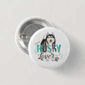 Badge Rond 2,50 Cm Husky Lover Button (Devant & derrière)