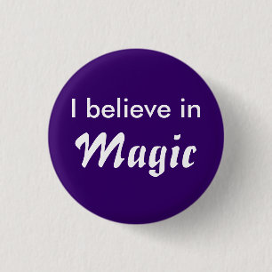 Badge Rond 2,50 Cm I believe in Magic