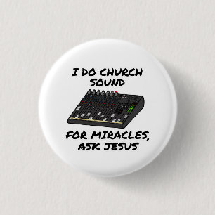 Badge Rond 2,50 Cm I Do Church Sound For Miracles Demandez à Jésus, É