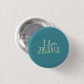 Badge Rond 2,50 Cm "I Love Jesus" Or sur Turquoise (Devant & derrière)