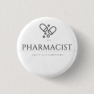 Badge Rond 2,50 Cm I’m a pharmacist. What’s your superpower?