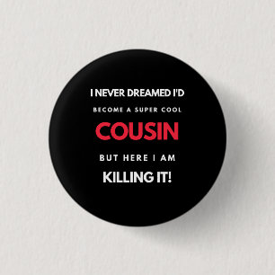 Badge Rond 2,50 Cm I Never Dreamed