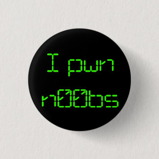 Badge Rond 2,50 Cm I pwn n00bs