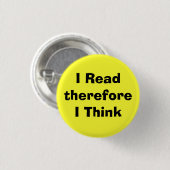 Badge Rond 2,50 Cm I ReadthereforeI pensent (Devant & derrière)