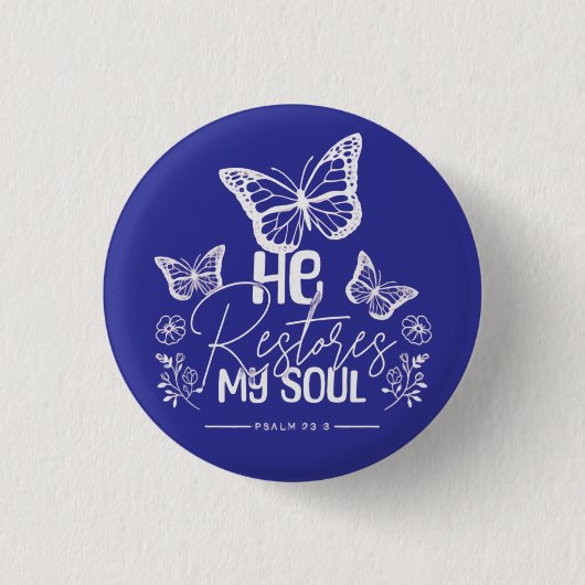 Badge Rond 2,50 Cm Il restaure mon âme (Devant)