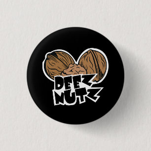 Badge Rond 2,50 Cm Illustration drôle de Deez Nutz
