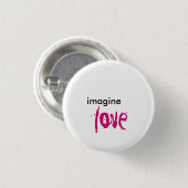 Badge Rond 2,50 Cm imaginez, aimez (Devant & derrière)