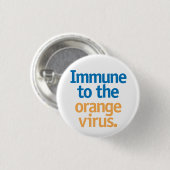 Badge Rond 2,50 Cm Immune au virus orange. (Devant & derrière)