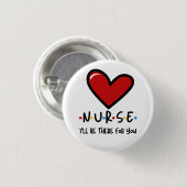 Badge Rond 2,50 Cm Infirmière, je serai là pour toi (Devant & derrière)