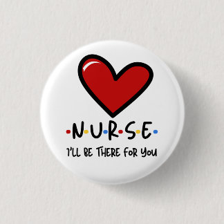 Badge Rond 2,50 Cm Infirmière, je serai là pour toi