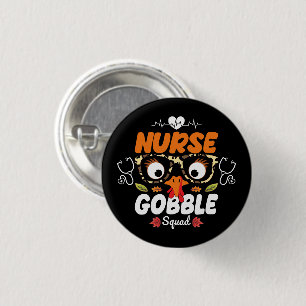 Badge Rond 2,50 Cm Infirmière Turquie Gobble Squad Thanksgiving Infir