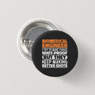 Badge Rond 2,50 Cm Ingénieur Biomédical J'Essaie De Rendre Les Choses