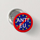 Badge Rond 2,50 Cm Insigne Anti-UE (Devant & derrière)