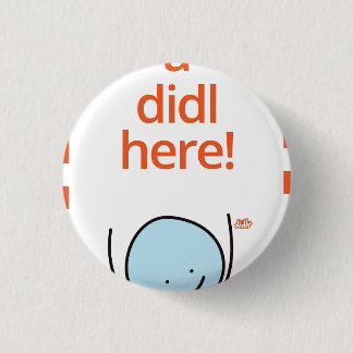 Badge Rond 2,50 Cm Insigne de Didlr