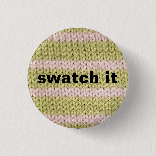 Badge Rond 2,50 Cm insigne de tricot "swatch it" (Devant)