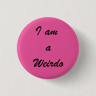 Badge Rond 2,50 Cm insigne de weirdo