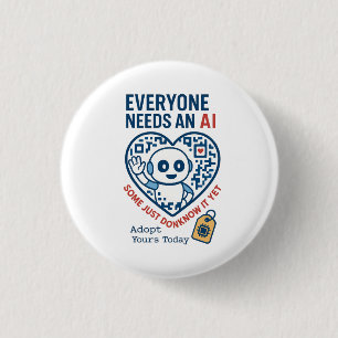 Badge Rond 2,50 Cm Intelligence Artificielle Tout Le Monde A Besoin D