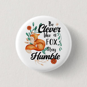 Badge Rond 2,50 Cm Intelligent Comme Le Renard, Humble, Animal Sauvag