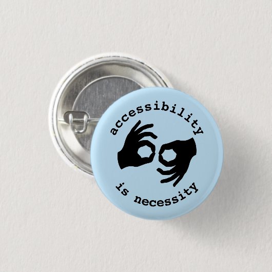 Badge Rond 2,50 Cm interprète : l'accessibilité est nécessité (Devant & derrière)