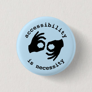 Badge Rond 2,50 Cm interprète : l'accessibilité est nécessité